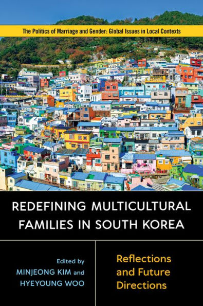 Redefining Multicultural Families South Korea: Reflections and Future Directions