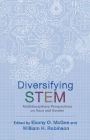 Diversifying STEM: Multidisciplinary Perspectives on Race and Gender