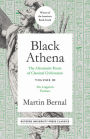 Black Athena: The Afroasiatic Roots of Classical Civilation Volume III: The Linguistic Evidence