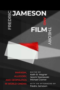 Books google downloader mac Fredric Jameson and Film Theory: Marxism, Allegory, and Geopolitics in World Cinema
