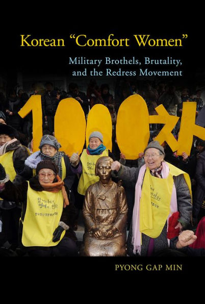 Korean Comfort Women: Military Brothels, Brutality, and the Redress Movement