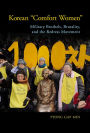 Korean Comfort Women: Military Brothels, Brutality, and the Redress Movement