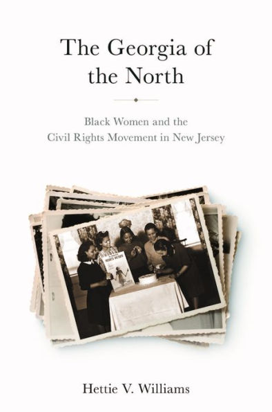 the Georgia of North: Black Women and Civil Rights Movement New Jersey