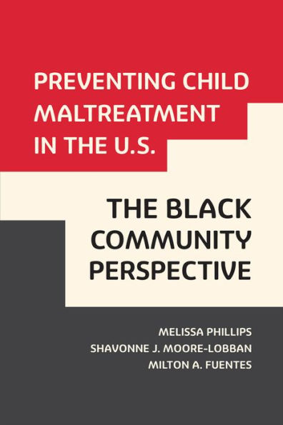 Preventing Child Maltreatment The U.S.: Black Community Perspective
