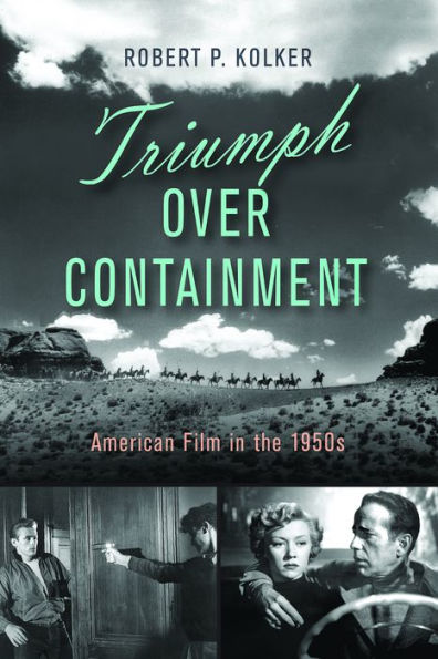 Triumph over Containment: American Film in the 1950s