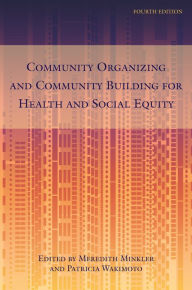 Title: Community Organizing and Community Building for Health and Social Equity, 4th edition, Author: Meredith Minkler
