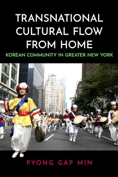 Transnational Cultural Flow from Home: Korean Community Greater New York