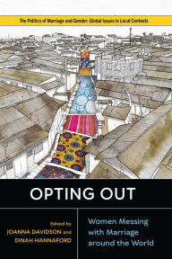 Read download books online Opting Out: Women Messing with Marriage around the World 9781978830103