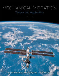 Title: Mechanical Vibration: Theory and Application, Author: Haym Benaroya