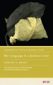 Title: My Language Is a Jealous Lover, Author: Adrián N. Bravi