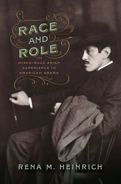 Race and Role: The Mixed-Race Asian Experience American Drama