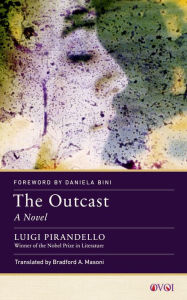 Title: The Outcast: A Novel, Author: Luigi Pirandello