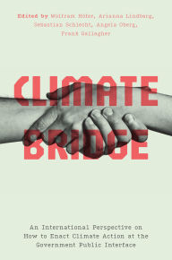 Free ebooks direct link download Climate Bridge: An International Perspective on How to Enact Climate Action at the Government Public Interface by Wolfram Höfer, Arianna Lindberg, Sebastian Schlecht, Angela Oberg, Frank Gallagher RTF 9781978837645