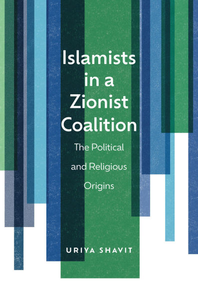 Islamists a Zionist Coalition: The Political and Religious Origins
