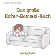 Title: Das große Kater-Bommel-Buch, Author: Susanne Baumgaertel