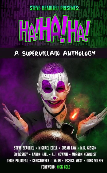 Ha!Ha!Ha!: A Supervillain Anthology