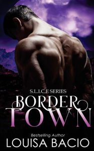 Title: Border Town, Author: Louisa Bacio