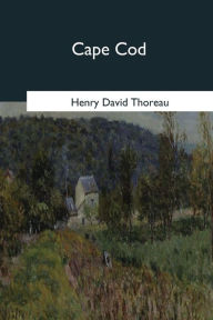 Title: Cape Cod, Author: Henry David Thoreau