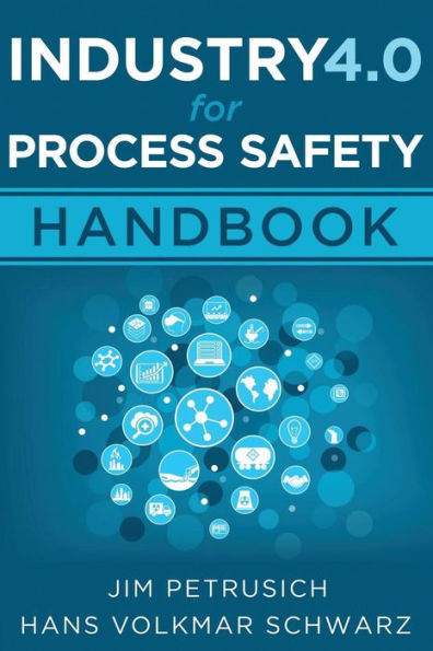 Industry 4.0 for Process Safety: Handbook