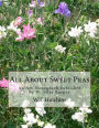 All About Sweet Peas: An Art Monograph Published by W. Atlee Burpee