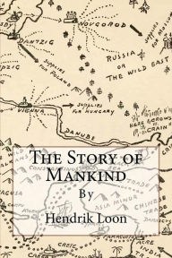 Title: The Story of Mankind, Author: Hendrik Willem Van Loon