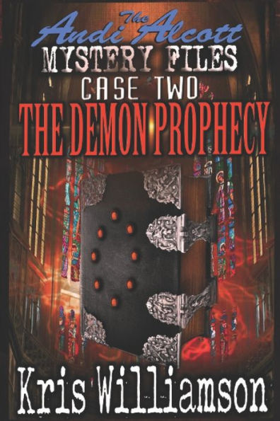 The Andi Alcott Mystery Files: Demon Prophecy