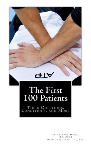 The First 100 Patients: Their Questions, Conditions and More
