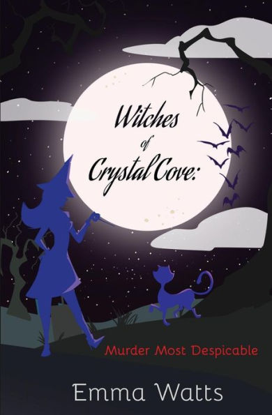 Witches of Crystal Cove: Murder Most Despicable