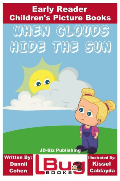 When Clouds Hide the Sun - Early Reader - Children's Picture Books