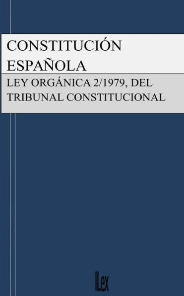 Constitución Española y Ley del Tribunal Constitucional