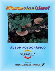 Title: Álbum Fotográfico VENEZUELA, Author: Antonio J Gonzïlez-Fernïndez (R)