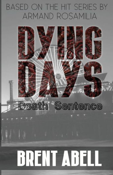 Dying Days: Death Sentence