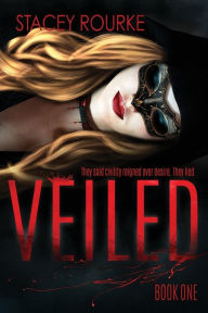 Title: Veiled, Author: Stacey Rourke