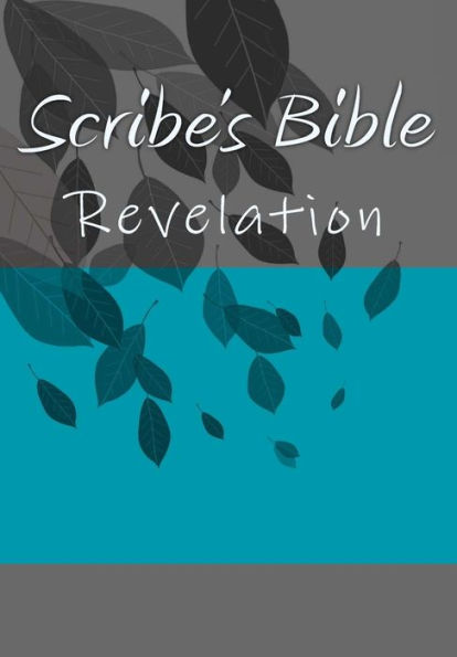 Scribe's Bible: Revelation