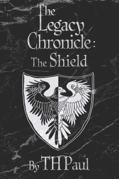 The Legacy Chronicle: The Shield