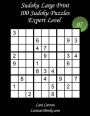 Sudoku Large Print - Expert Level - N°7: 100 Expert Sudoku Puzzles - Puzzle Big Size (8.3