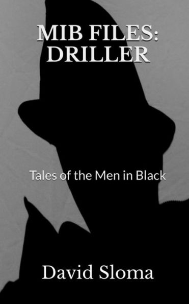 MIB Files: Driller - Tales of the Men Black