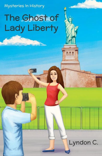The Ghost of Lady Liberty: A time travel historical fiction mystery book