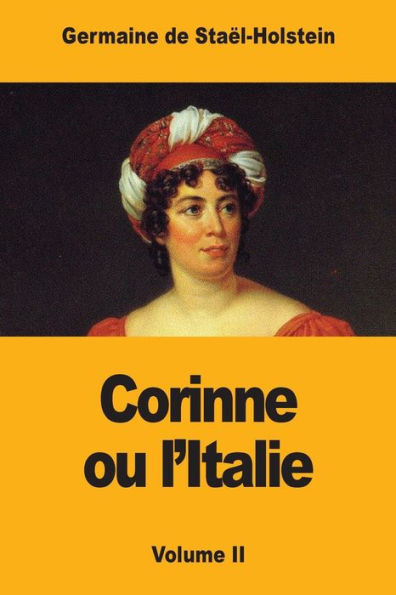 Corinne ou l'Italie: Volume II