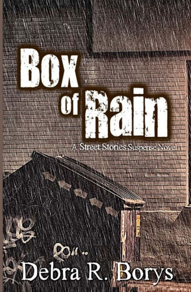 Box of Rain: A Street Stories Suspense Novel