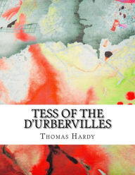 Title: Tess of the d'Urbervilles, Author: Thomas Hardy