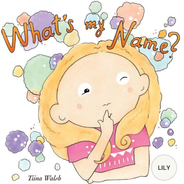 What's my name? LILY