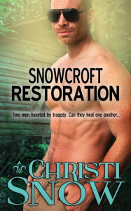 Title: Snowcroft Restoration, Author: Christi Snow