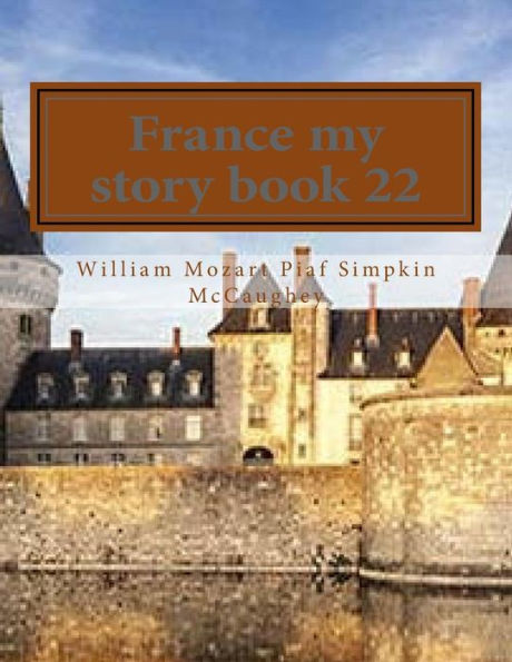 France my story book 22: My memoirs