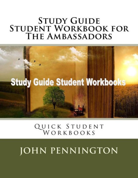 Study Guide Student Workbook for The Ambassadors: Quick Student Workbooks