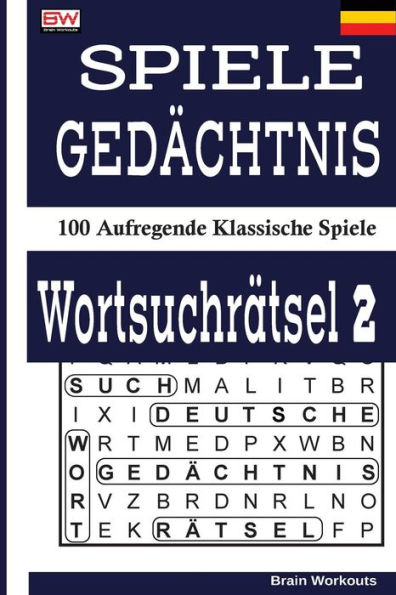 Spiele Gedï¿½chtnis Wortsuchrï¿½tsel 2: 100 Aufregende Klassische Spiele