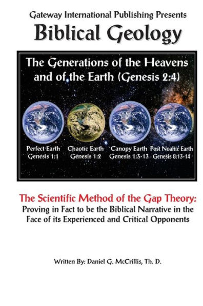 Biblical Geology: The Scientific Method of the Gap Theory