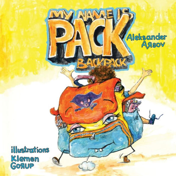 My name is Pack, Backpack: My name is Pack, Backpack