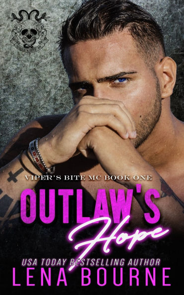 Outlaw's Hope (A Viper's Bite MC Novel Book 1)