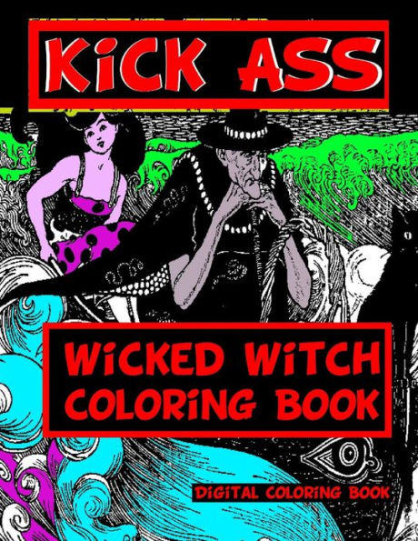 Kick Ass Wicked Witch Coloring Book